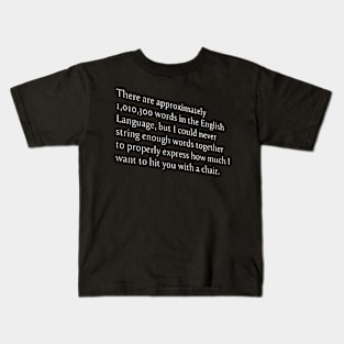 too many words in english language Kids T-Shirt